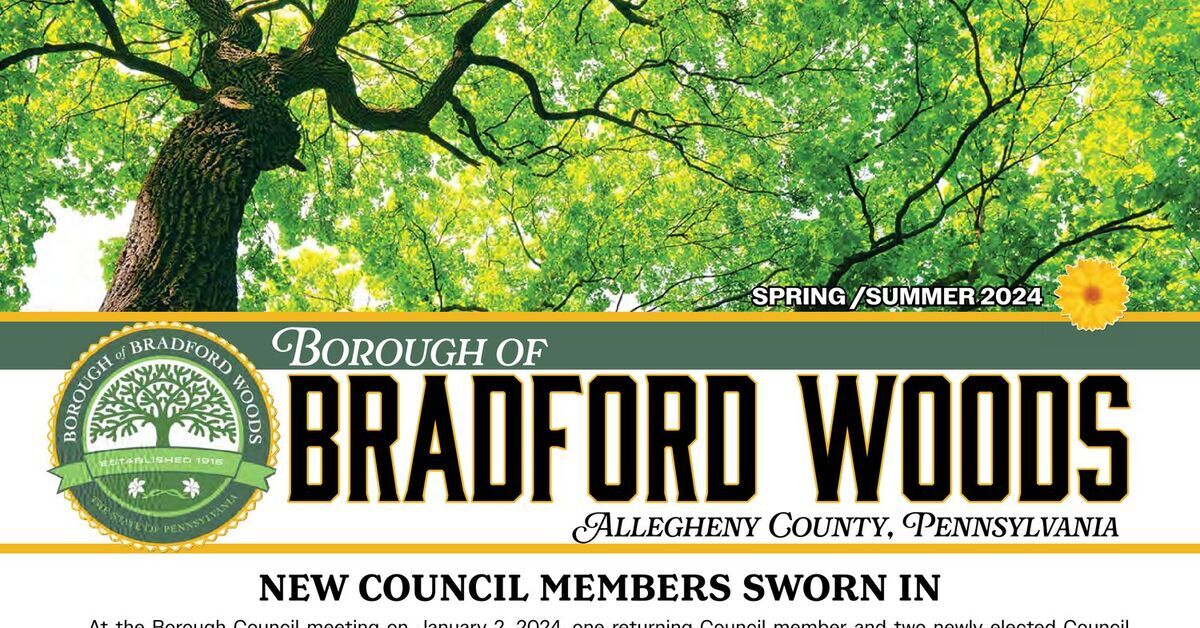 BRADFORD WOODS BOROUGH SPRING SUMMER 24 NEWSLETTER
