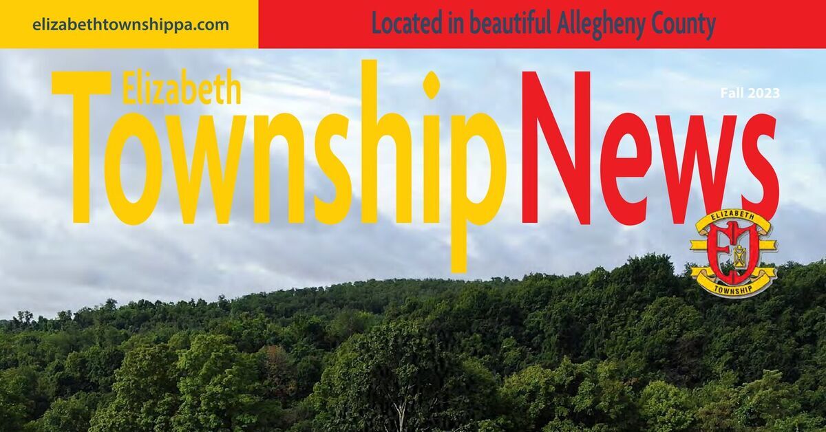 ELIZABETH TOWNSHIP NEWSLETTER FALL 2023