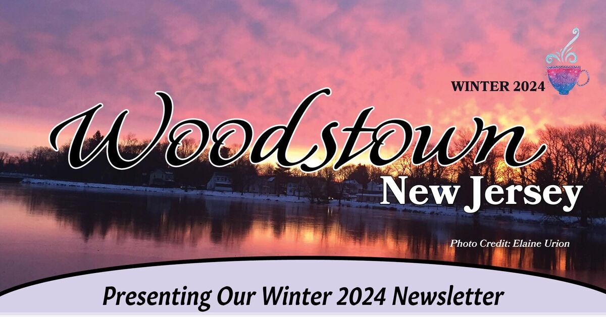 WOODSTOWN BOROUGH WINTER 2024 NEWSLETTER