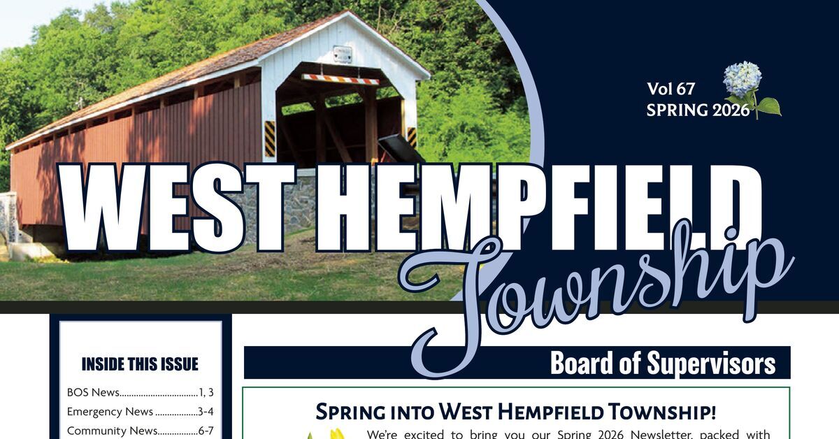 WEST HEMPFIELD TOWNSHIP SPRING 2026 NEWSLETTER
