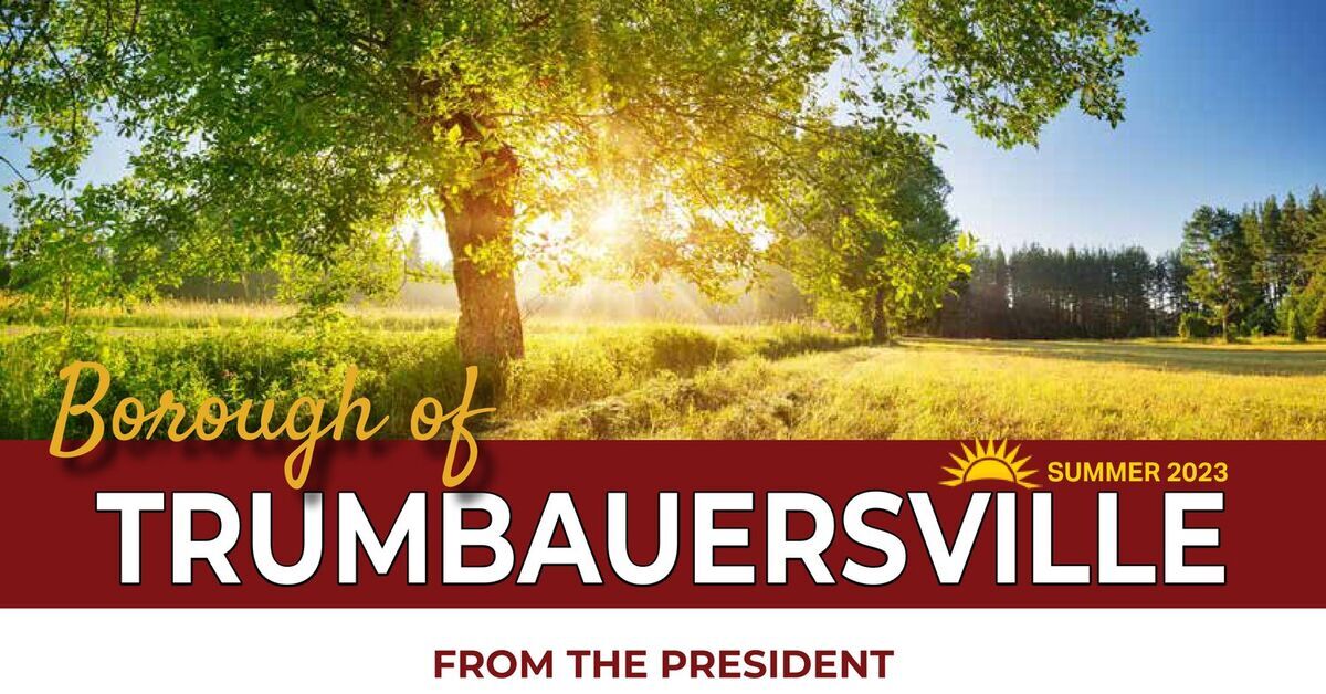 Trumbauersville Summer 2023 Newsletter